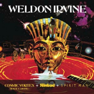 WELDON IRVINE - Cosmic Vortex + Sinbad + Spirit Man [The RCA Years] cover 